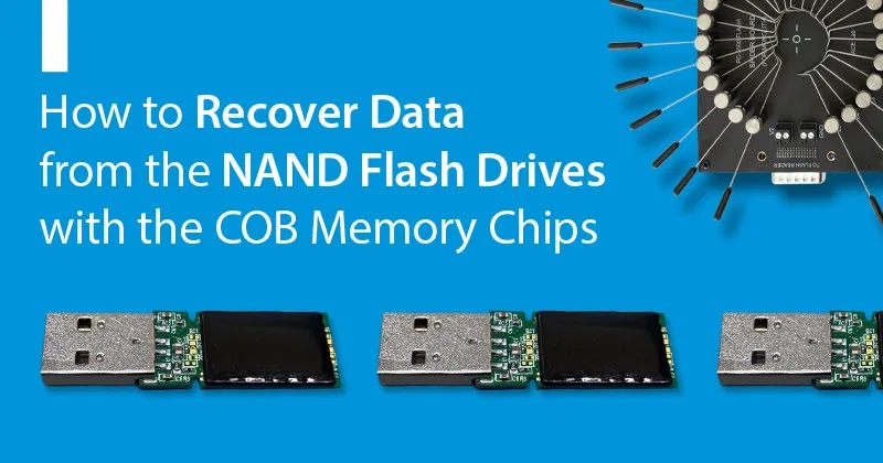 PC-3000 FLASH如何使用 COB（板上芯片）存储芯片从 NAND 闪存驱动器中恢复数据-图片1